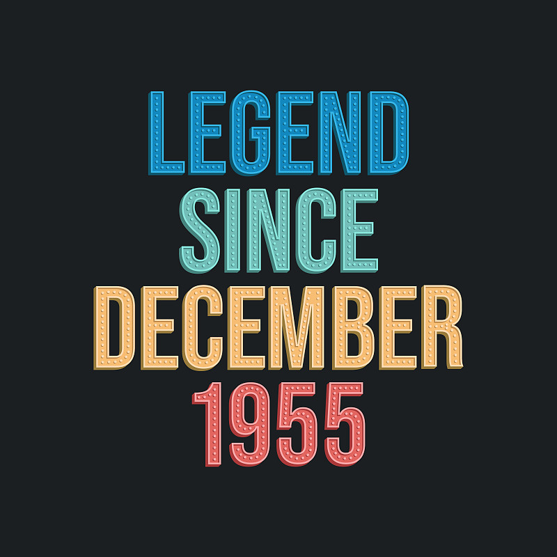 Legend since December 1955 - retro vintage birthda