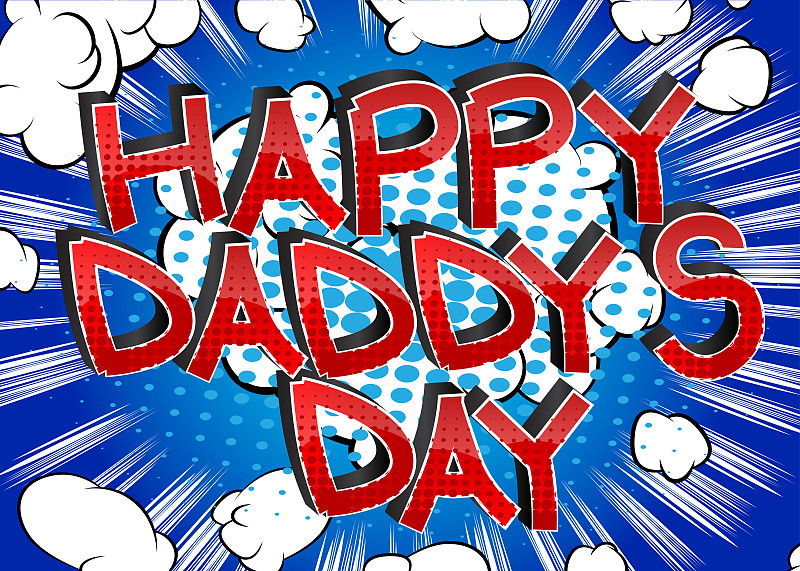 Happy Daddy's Day - Comic book style cartoon text