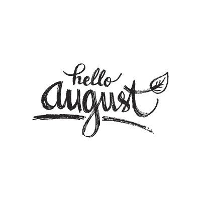 你好,8月。手绘设计，书法。