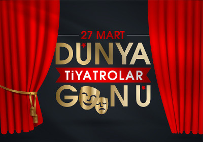 27 Mart Dünya Tiyatrolar Günü。翻译:3月27日，世界戏剧日，概念贺卡，