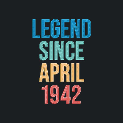 Legend since April 1942 - retro vintage birthday t