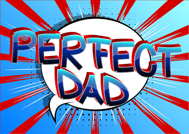 Perfect dad - Comic book style cartoon text