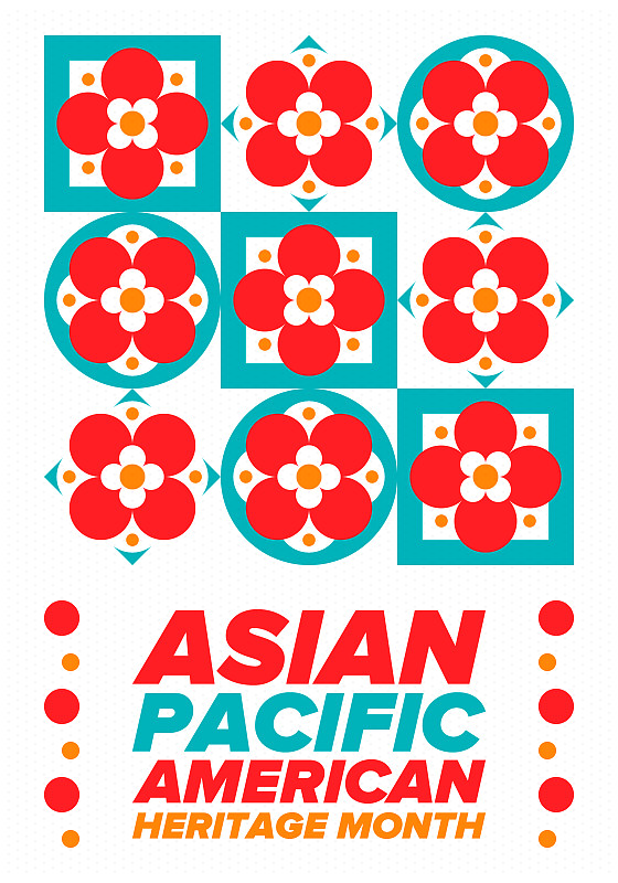 亚太裔美国人传统月。在五月庆祝。它庆祝美国亚裔美国人和太平洋岛民的文化、传统和历史。海报、卡片,横幅