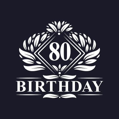 80岁生日标志，奢侈品80岁生日庆典。