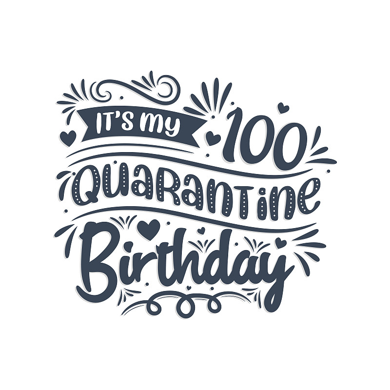 这是我隔离区100周年生日，100周年生日设计。庆祝检疫隔离100周年。