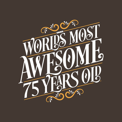 75岁生日排版设计，世界上最了不起的75岁生日