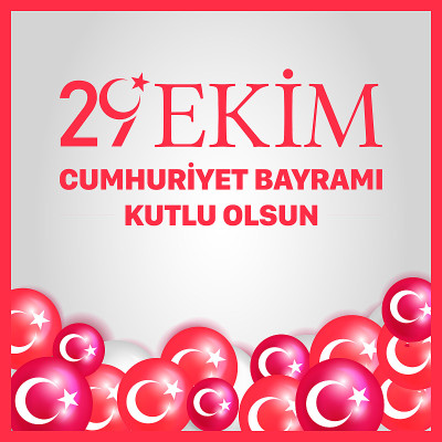 29日土耳其共和国日，Ekim Cumhuriyet Bayrami kutlu olsun。10月