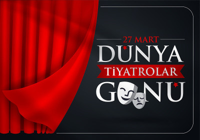 27 Mart Dünya Tiyatrolar Günü。翻译:3月27日，世界戏剧日，概念贺卡，
