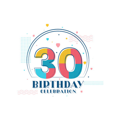 30岁生日庆祝，现代30岁生日设计