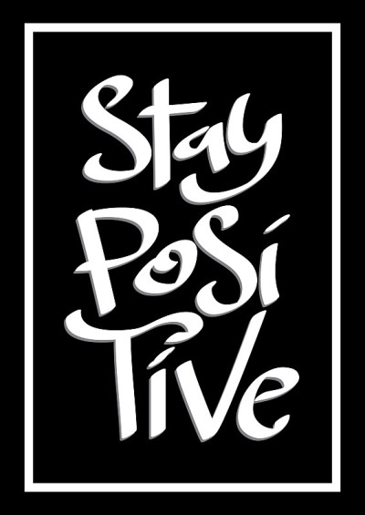 Stay Positive