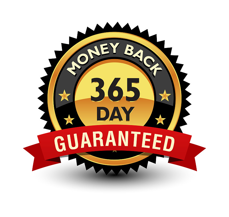 Powerful 365 day / 1 year money back guaranteed ba
