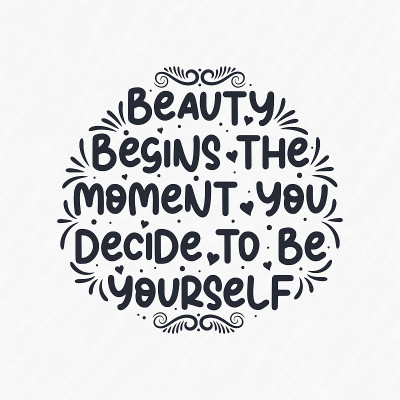 lettering design for motivational quote “Beauty be