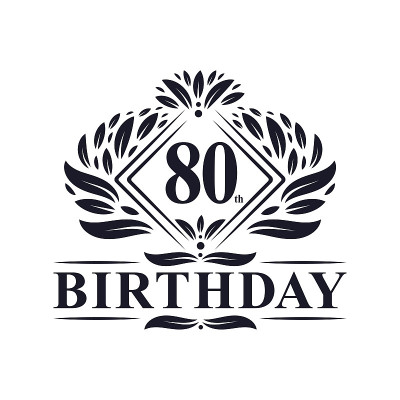 80岁生日标志，奢侈品80岁生日庆典。