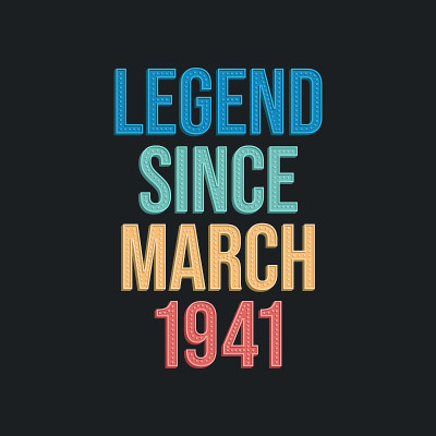 Legend since March 1941 - retro vintage birthday t