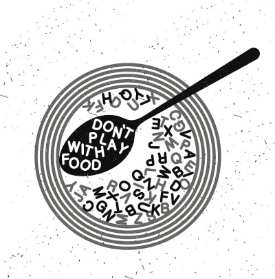 手绘印刷海报。鼓舞人心的排版。不要玩弄食物
