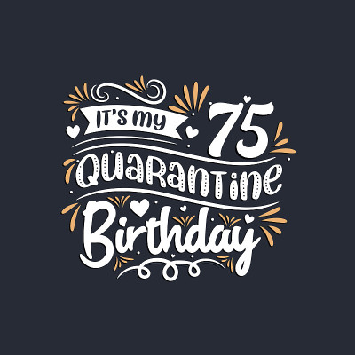 这是我的75岁生日，庆祝我的75岁生日。