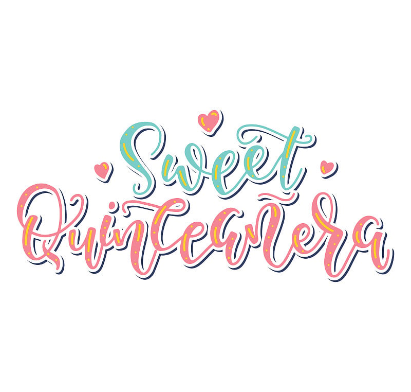 Sweet Quinceanera - Calligraphy for Latin American