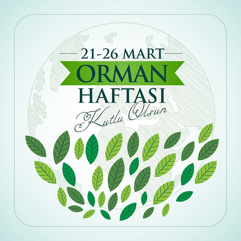 点击进入编辑 21 Mart Orman Haftası, Kutlu Olsun。翻译:国际森林日。3月21日。预览效果