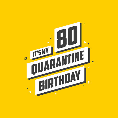这是我的80岁生日，80岁生日设计。庆祝检疫隔离80周年。