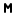M, Character, Alphabet, Letter