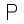 P